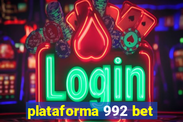 plataforma 992 bet